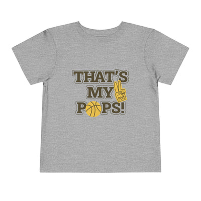 That's my pops - Toddler Tee