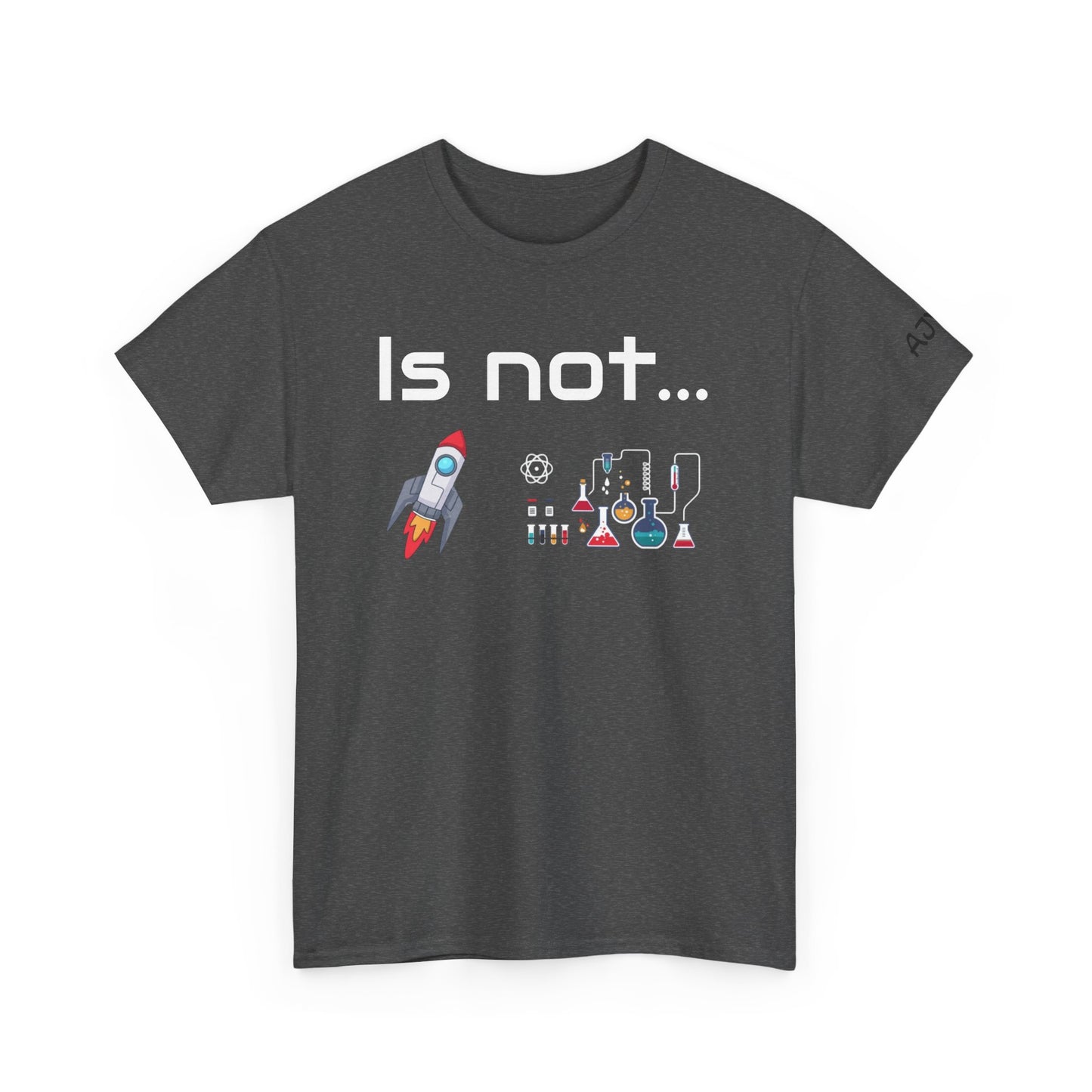 Is not rocket science - Tee Shirt Dark Heather Color