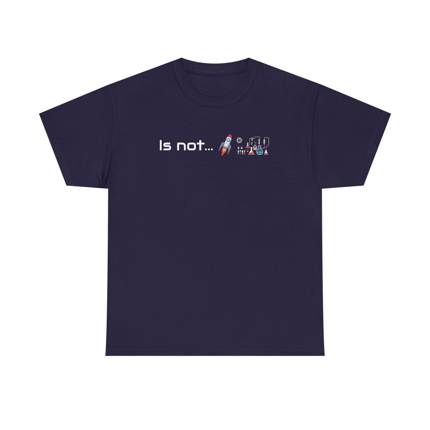 Is not rocket science - Tee Shirt