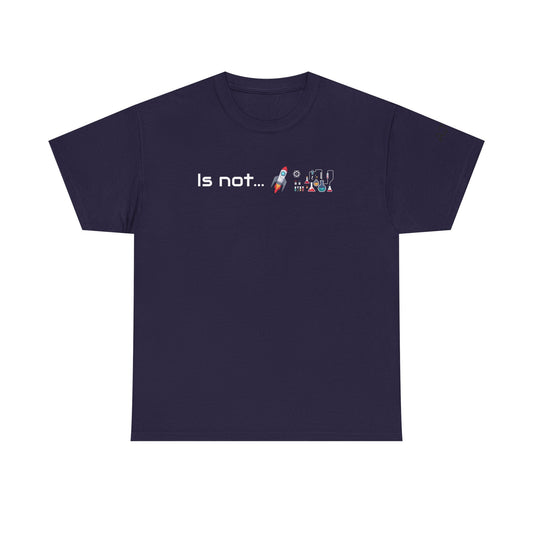Is not rocket science - Tee Shirt