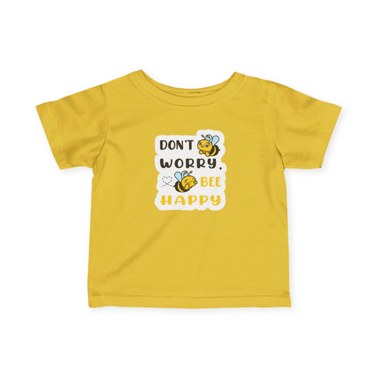 Baby Tee - Don't Worry, Bee Happy - Infant Fine Jersey Shirt