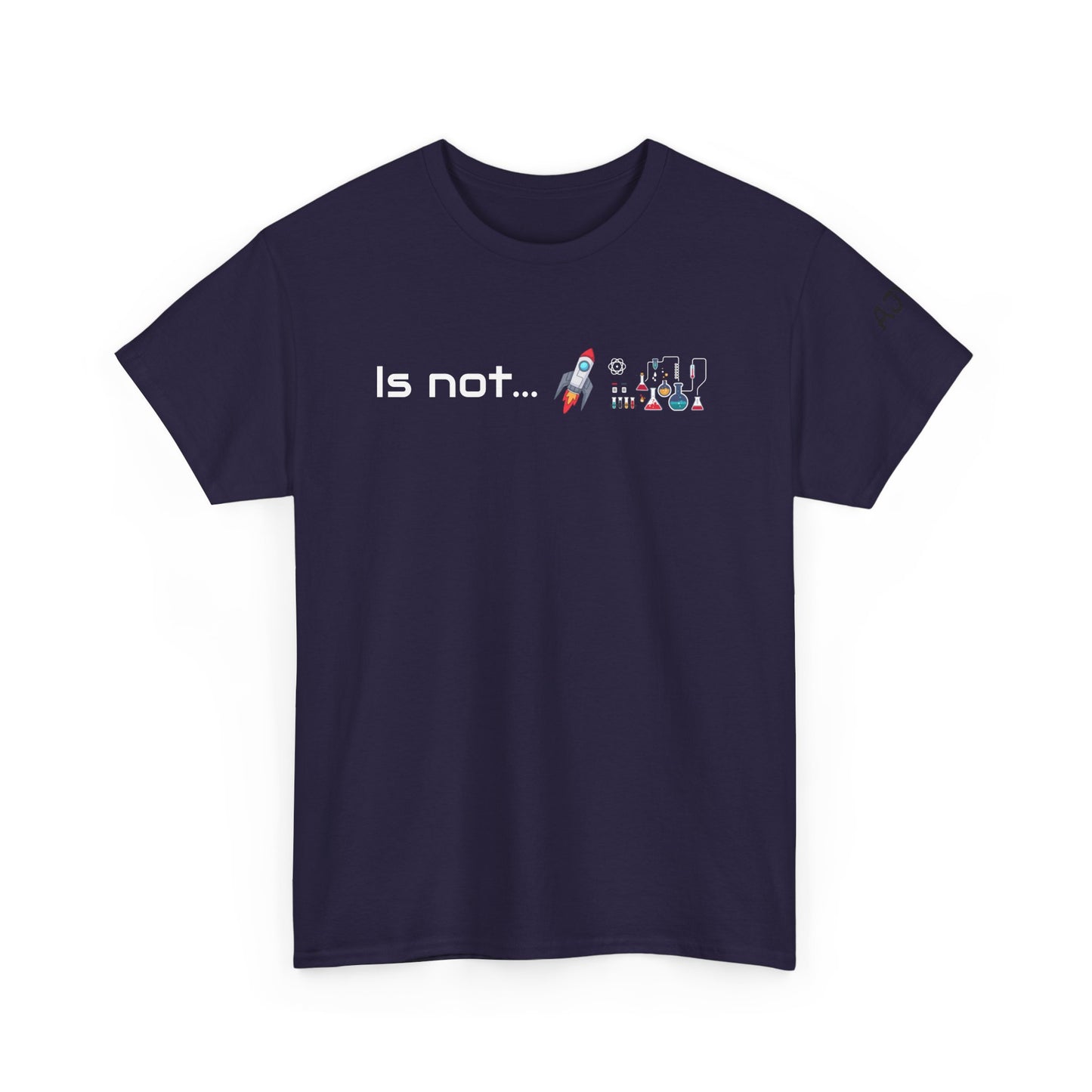 Is not rocket science - Tee Shirt