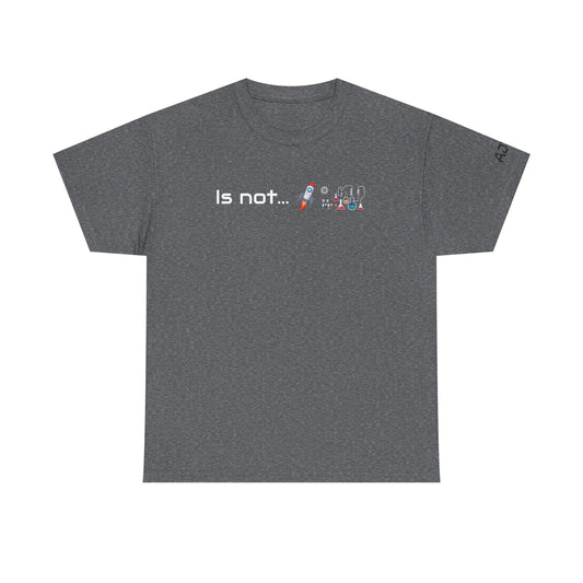 Is not rocket science - Tee Shirt Graphite Heather Color